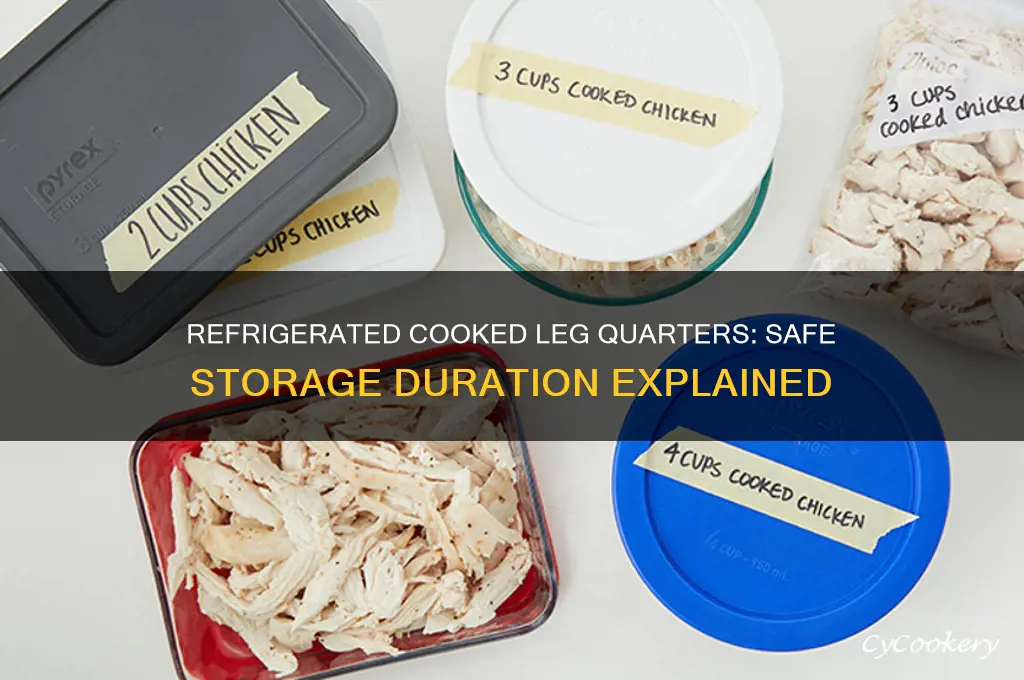 how long can cooked legs quarter stay in the refrigerator