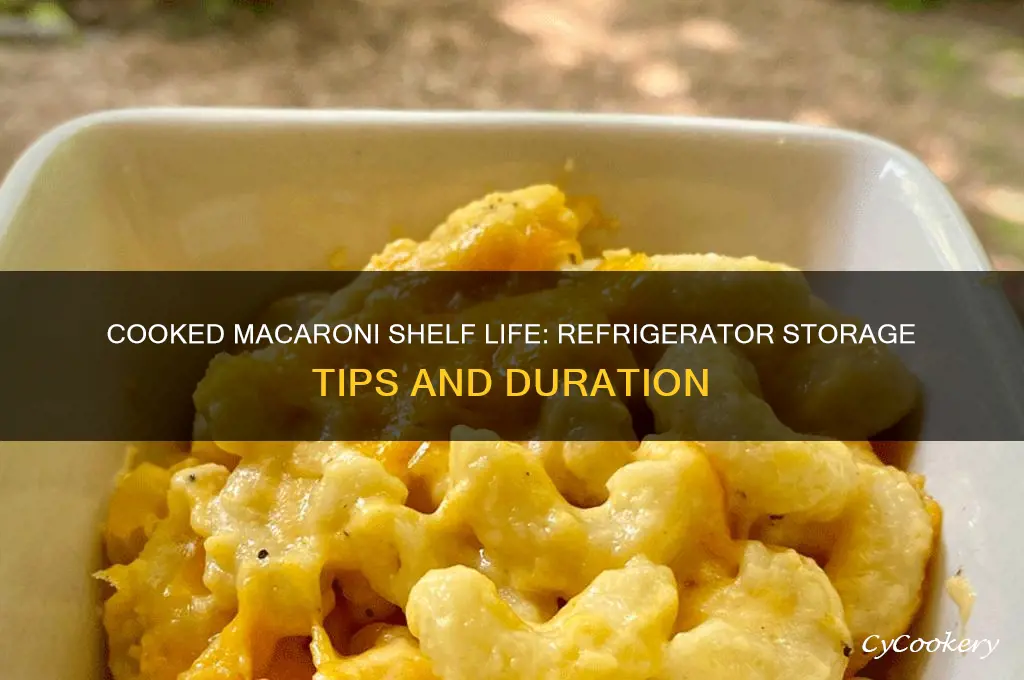 how long can cooked macaroni stay in the refrigerator