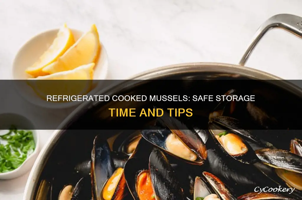 how long can cooked mussels stay in the refrigerator