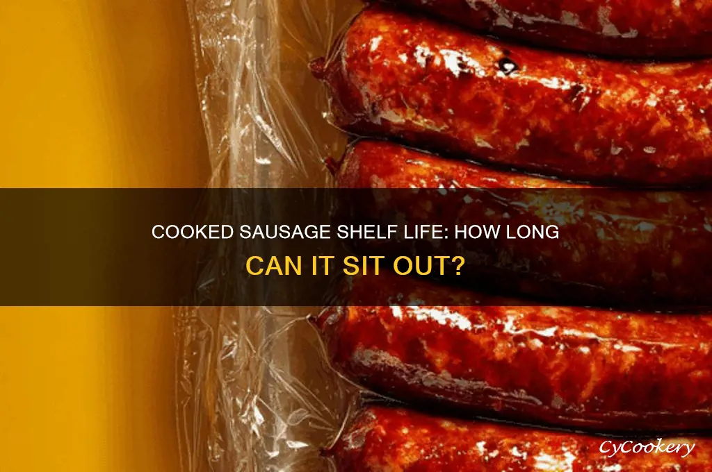 how long can cooked sausage stay out of refrigerator