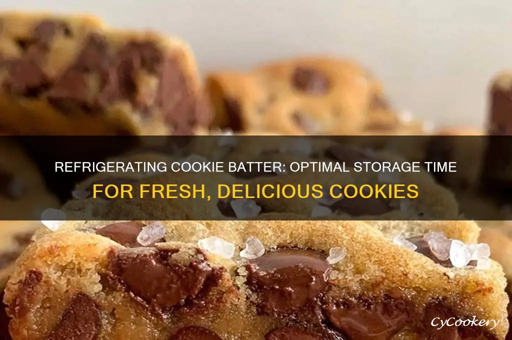 how long can cookie batter be refrigerated
