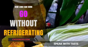 How Long Can Corn Stay Fresh Without Refrigeration?