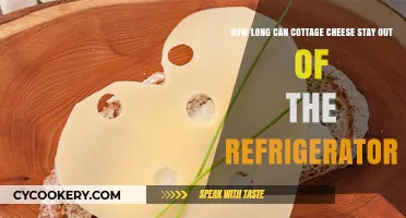 Cottage Cheese Shelf Life: How Long Can It Stay Unrefrigerated?