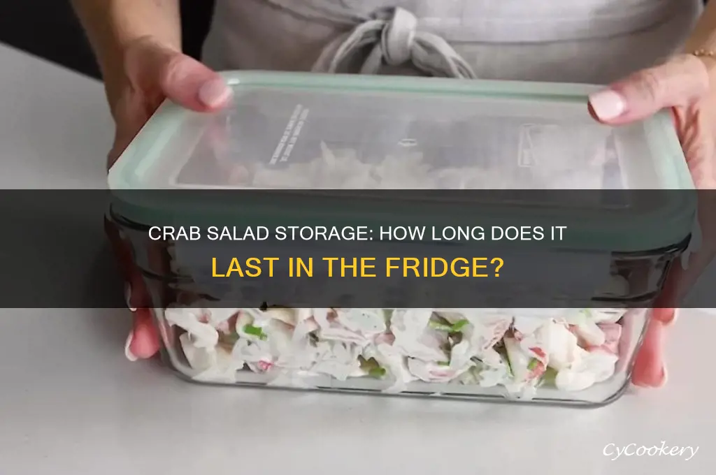 how long can crab salad be kept in refrigerator