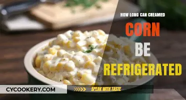 Refrigerating Creamed Corn: Optimal Storage Time and Freshness Tips