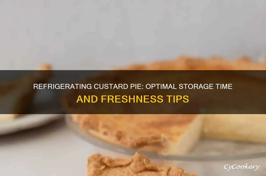 how long can custard pie be refrigerated
