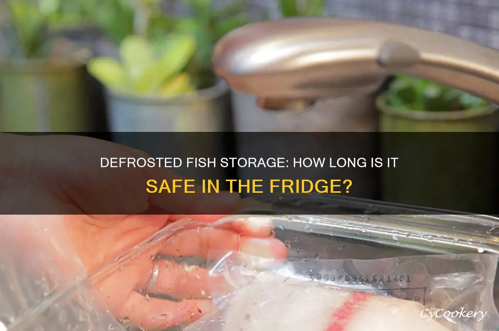 how long can defrosted fish be kept in refrigerator