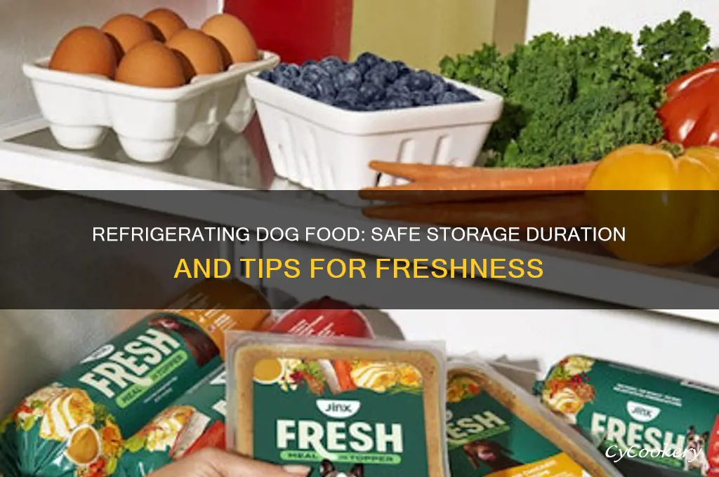 how long can dog food be refrigerated
