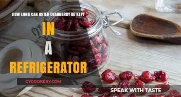 Refrigerated Dried Cranberries: Optimal Storage Time and Freshness Tips