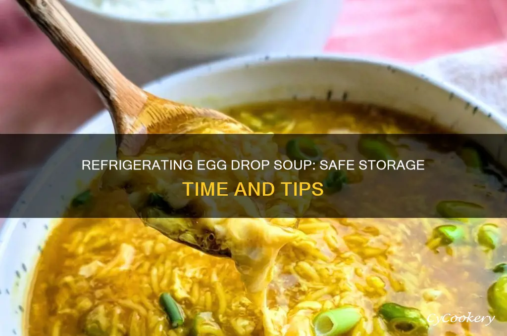 how long can egg drop soup be refrigerated