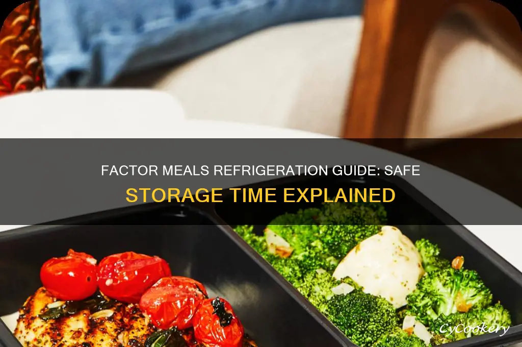 how long can factor meals be refrigerated