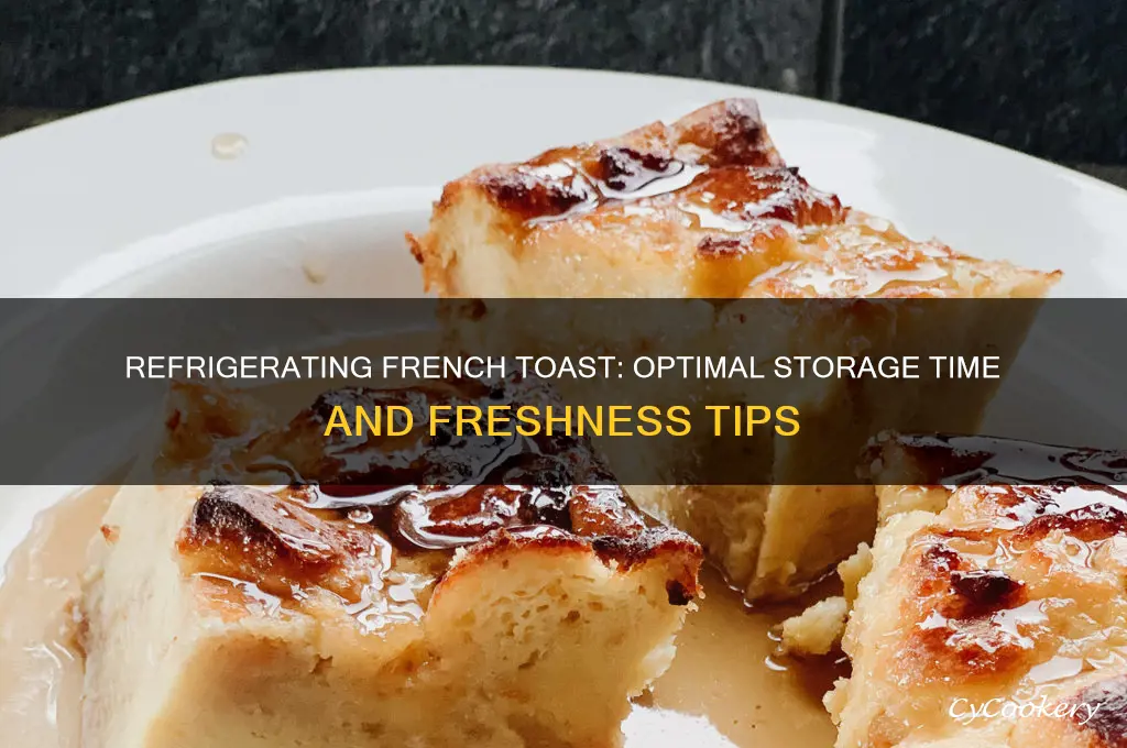 how long can french toast be refrigerated