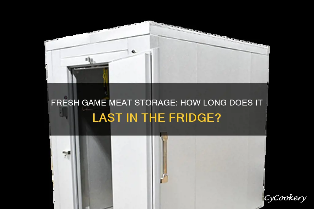 how long can fresh game meatstay in the refrigerator