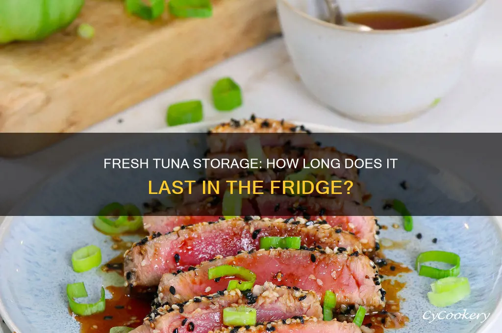 how long can fresh tuna stay in the refrigerator
