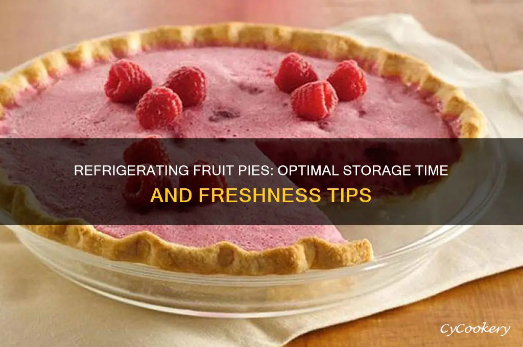 how long can fruit pies be refrigerated