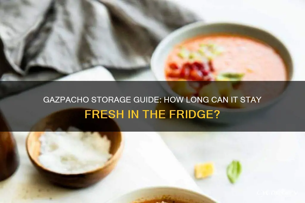 how long can gazpacho be refrigerated