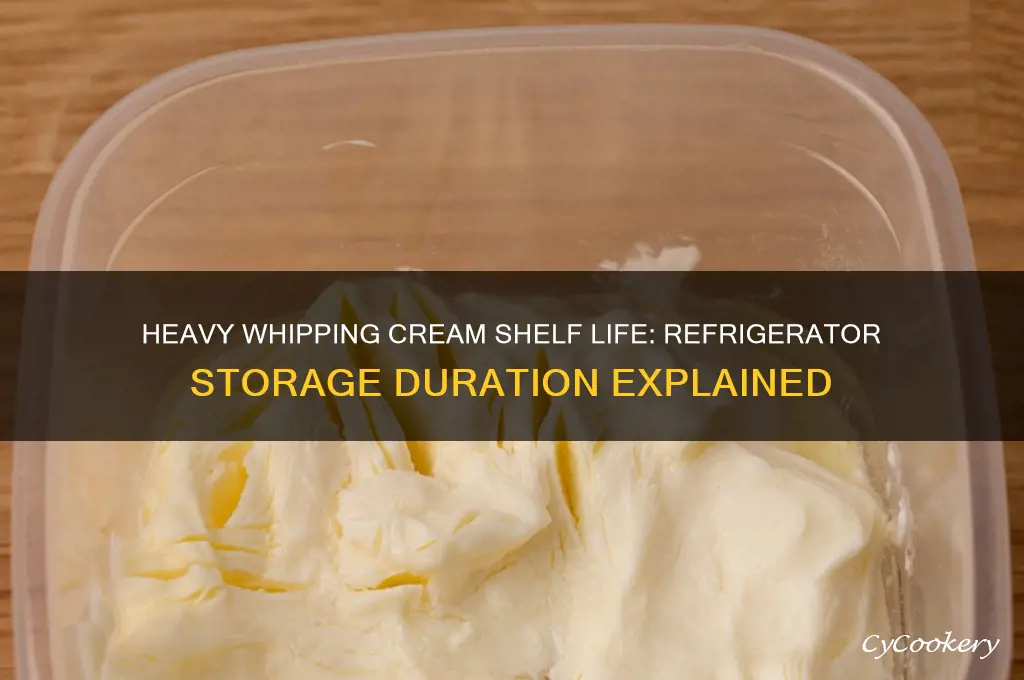 how long can heavy whipping cream stay in the refrigerator