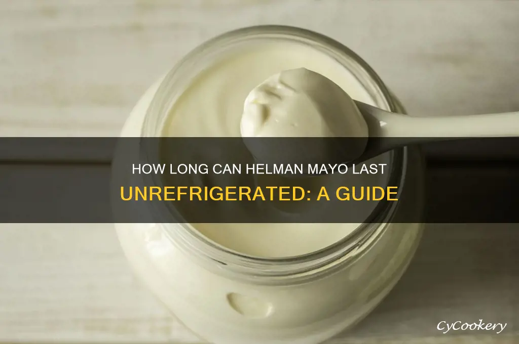 how long can helman mayo go without refrigeration