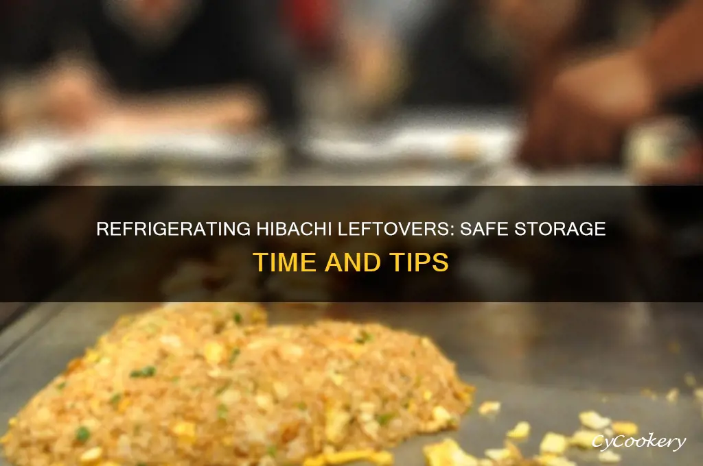 how long can hibachi food ve refrigerated