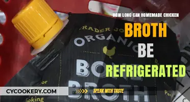 Refrigerating Homemade Chicken Broth: Safe Storage Time and Tips