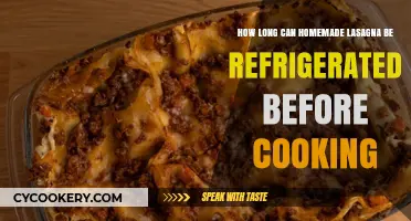 Refrigerating Homemade Lasagna: Safe Storage Time Before Cooking