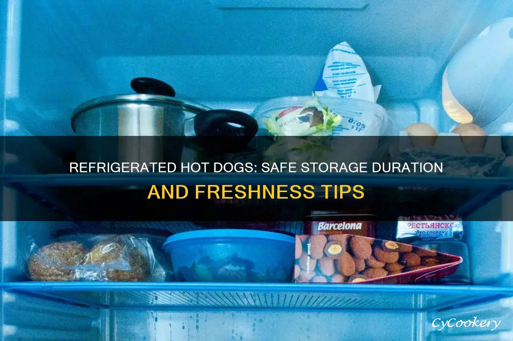 how long can hot dogs stay in refrigerator