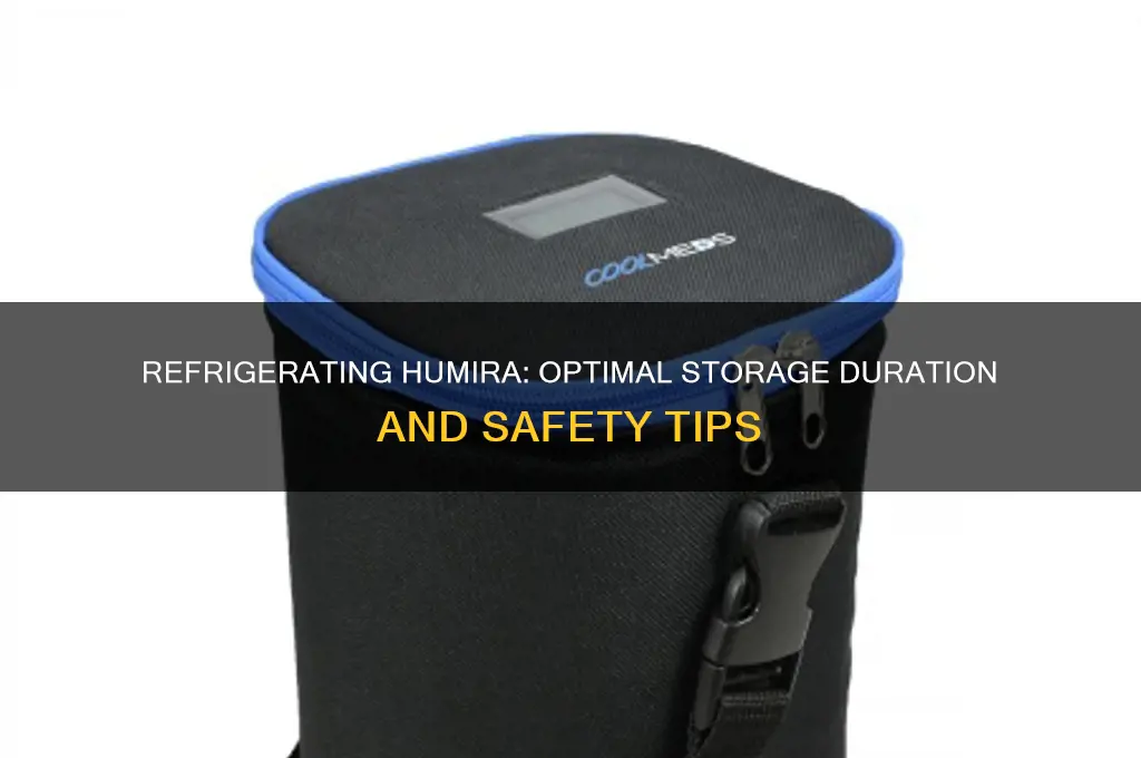 how long can humira be refrigerated