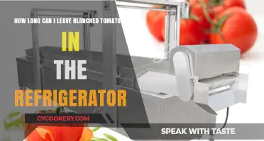 Refrigerated Blanched Tomatoes: Safe Storage Duration and Tips