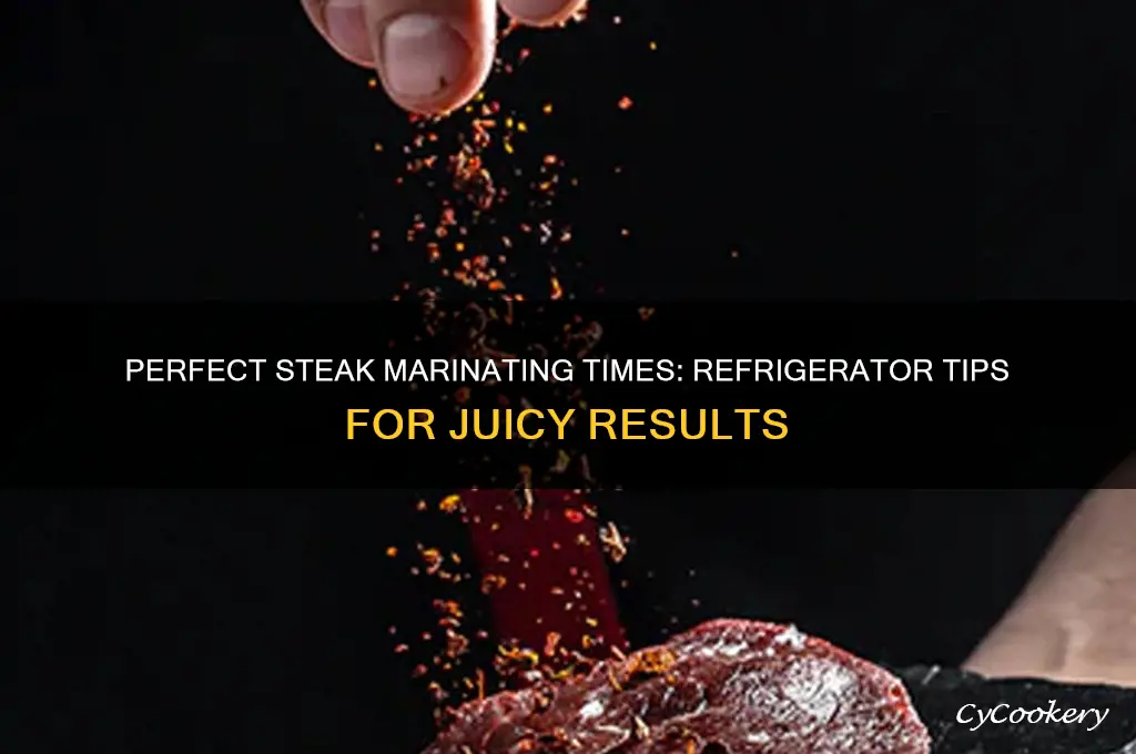how long can i marinate steak in the refrigerator