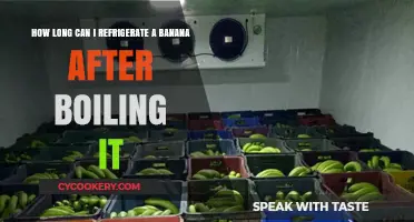 Boiled Banana Storage: How Long Can You Refrigerate It?