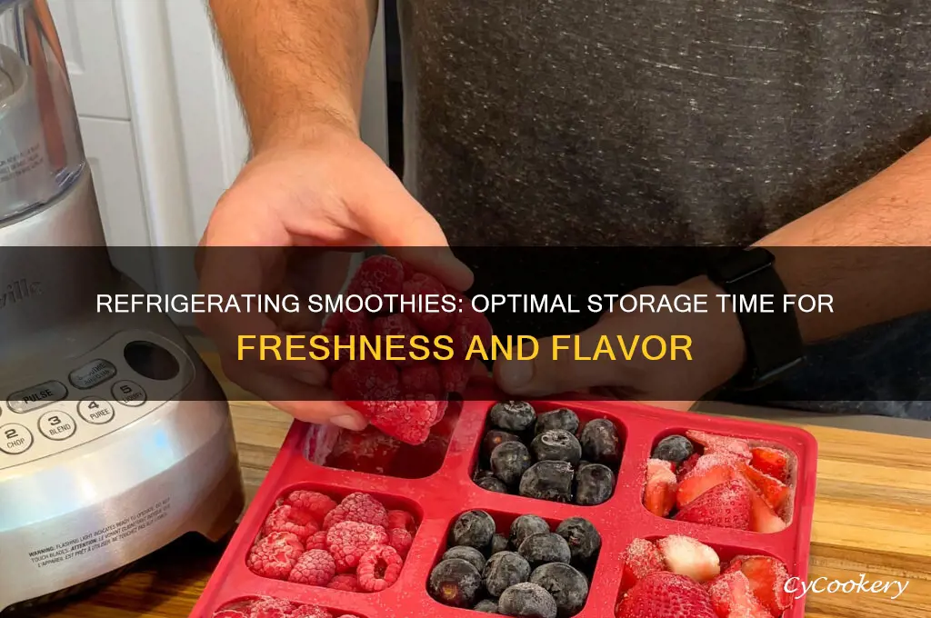 how long can i refrigerate a smoothie