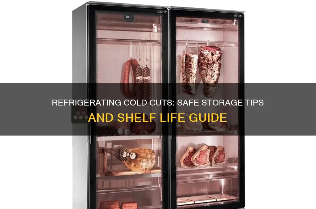 how long can i refrigerate cold cuts