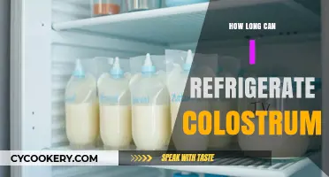 Refrigerating Colostrum: Safe Storage Duration and Preservation Tips