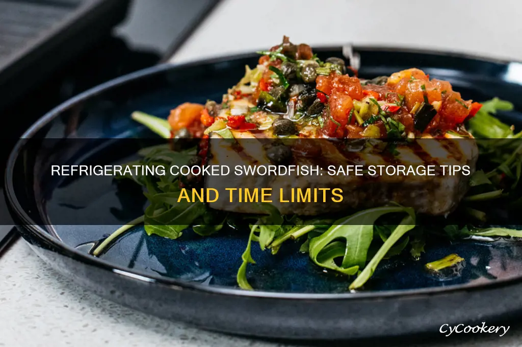 how long can i refrigerate cooked swordfish