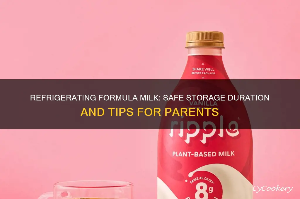 how long can i refrigerate formula milk