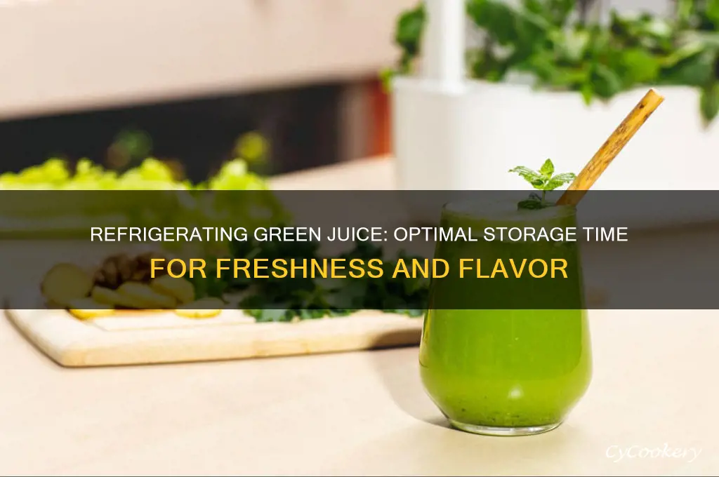 how long can i refrigerate green juice