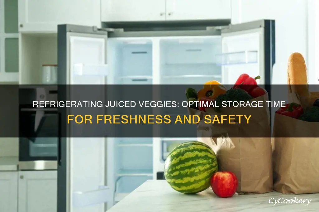 how long can i refrigerate juiced vegetables