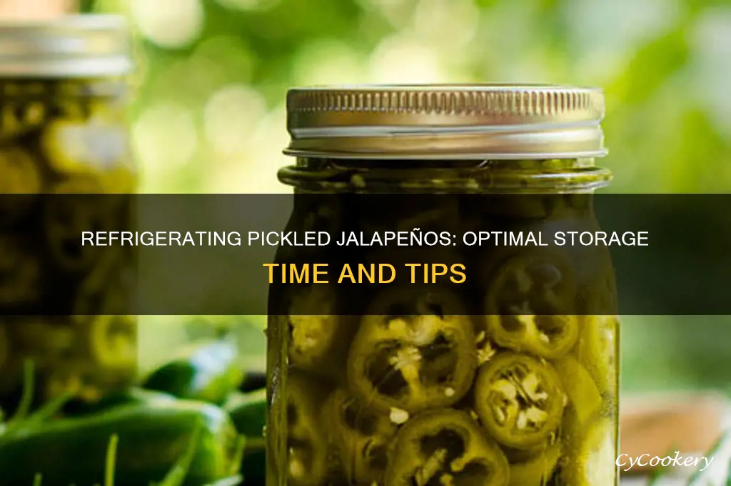 how long can i refrigerate pickled jalepenos