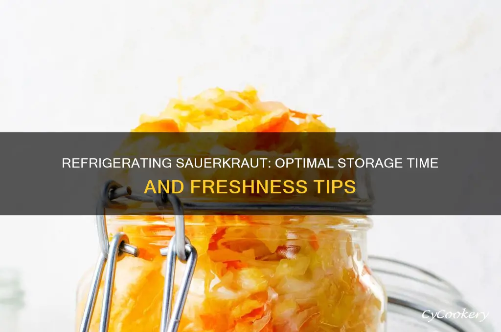 how long can i refrigerate sauerkraut for