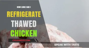 Refrigerating Thawed Chicken: Safe Storage Time and Tips
