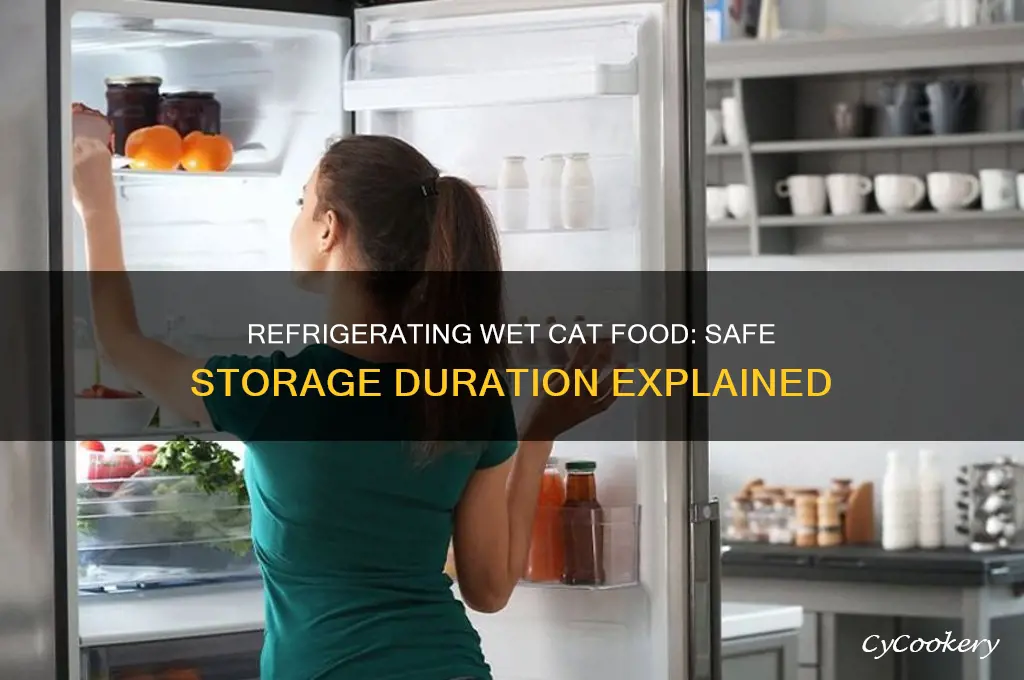 how long can i refrigerate wet cat food