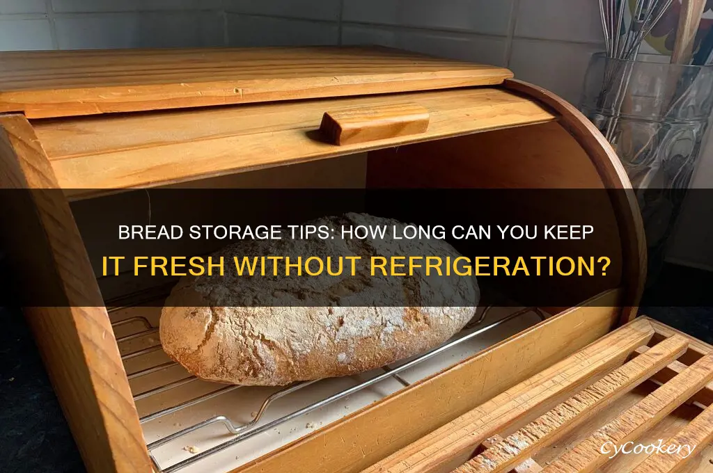 how long can i store bread not refrigerator