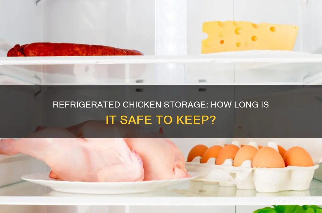 how long can i store refrigerated chcken
