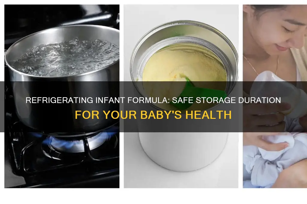 how long can infant formula be refrigerated