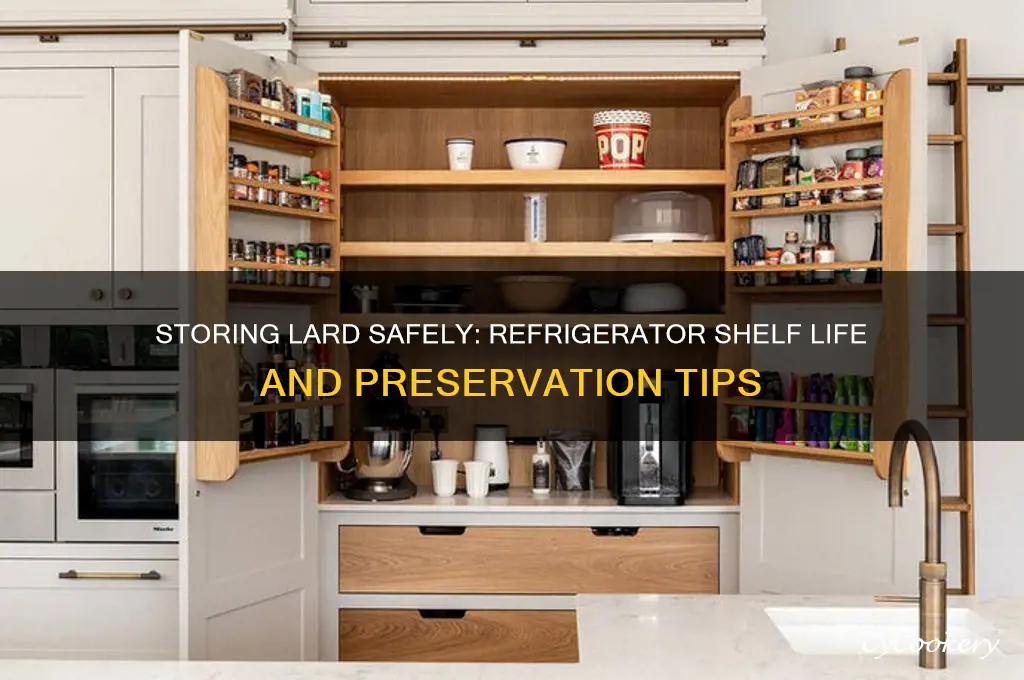 how long can lard be stored in the refrigerator