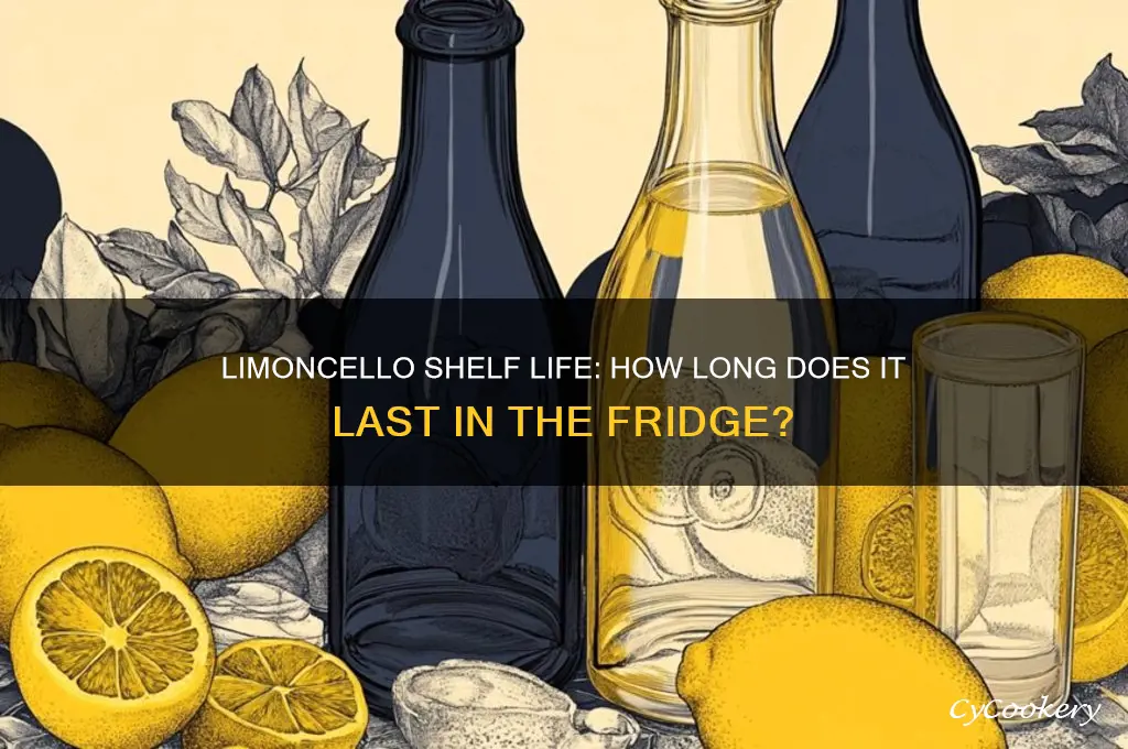 how long can limoncello stay in the refrigerator