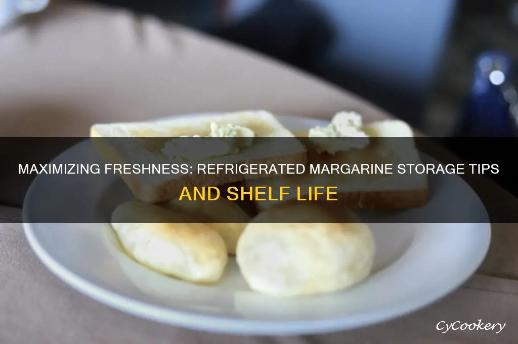 how long can margarine be stored in the refrigerator