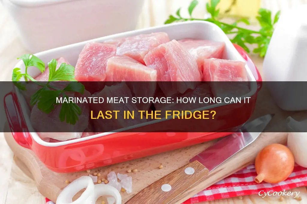 how long can marinated meat stay in refrigerator