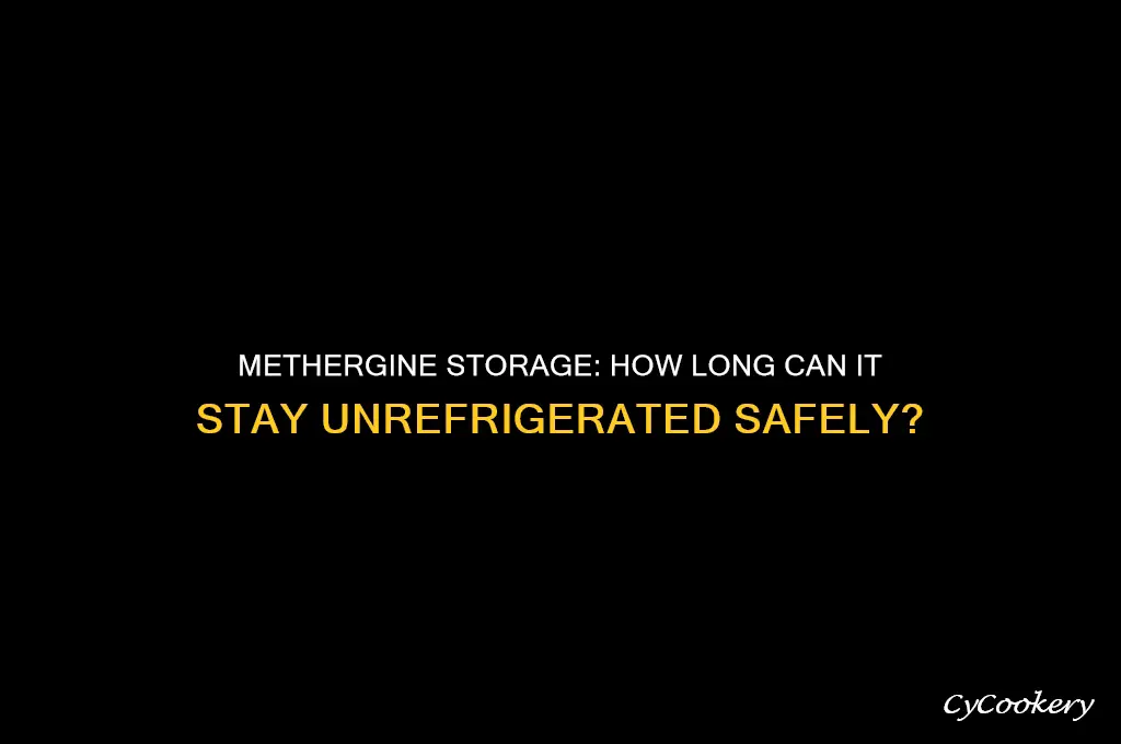how long can methergine be out of the refrigerator