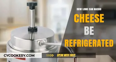 Refrigerating Nacho Cheese: Optimal Storage Time and Safety Tips